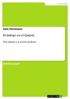 Anonym, Galina Sauchyts, Gala Steinmann - El diálogo en el Quijote