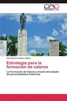Julio Cesar Perdomo Valdés - Estrategia para la formación de valores