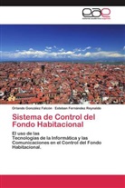 Esteb Fernández Reynaldo, Esteban Fernández Reynaldo, Orland González Falcón, Orlando González Falcón - Sistema de Control del Fondo Habitacional