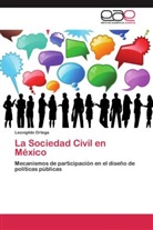 Leovigildo Ortega - La Sociedad Civil en México
