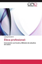 Ludwig Schmidt H, Ludwig Schmidt H. - Ética profesional: