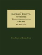 Index to Davidson County, Tennessee, Wills and Administrations, 1784-1861. Will Books 1 to 19