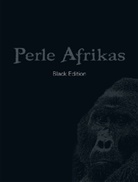 Andreas Klotz - Perle Afrikas, Black Edition