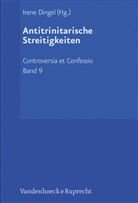 Kestutis Daugirdas, Iren Dingel, Irene Dingel - Antitrinitarische Streitigkeiten