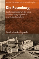 Manfre Görtemaker, Manfred Görtemaker, Safferling, Safferling, Christoph Safferling, Christoph J. M. Safferling - Die Rosenburg