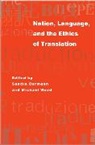 Sandra Bermann, Sandra Wood Bermann, Emily Apter, Sandra Apter, Michael Bermann, Sandra Bermann... - Nation, Language, and the Ethics of Translation