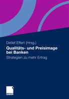 Detle Effert, Detlef Effert - Qualitäts- und Preisimage bei Banken