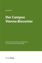 Maria Wirth - Der Campus Vienna Biocenter