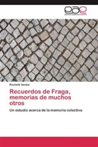 Rochelle Santos - Recuerdos de Fraga, memorias de muchos otros