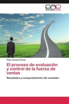 Pedro Canales Ronda - El proceso de evaluación y control de la fuerza de ventas