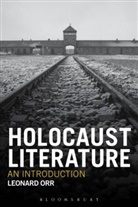 Leonard Orr - Holocaust Literature: An Introduction