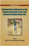 Patricia L. Lang, Patricia L. (EDT)/ Armitage Lang, Ruth Ann Armitage, Armitage Ruth Ann, Patricia L. Lang, Lang Patricia L. - Collaborative Endeavors in the Chemical Analysis of Art and Cultural