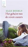 Elle Eggels - Het geheim van de zeven zusters