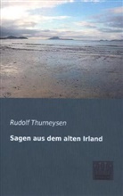 Rudol Thurneysen, Rudolf Thurneysen - Sagen aus dem alten Irland