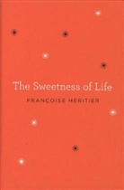 Francoise Heritier, Francoise Héritier, Françoise Héritier - The Sweetness of Life