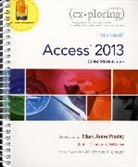 Eric Cameron, Robert T. Grauer, Cynthia Krebs, Mary Anne Poatsy, Mary Anne Poatsy, Jerri Williams - Exploring Microsoft Access 2013, Comprehensive