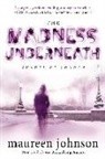 Maureen Johnson - The Madness Underneath