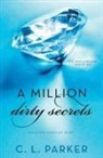 C L Parker, C. L. Parker - A Million Dirty Secrets