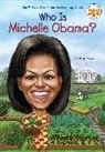 Nancy Harrison, John O'Brien, Megan Stine, Megan/ O'Brien Stine, Who HQ, Nancy Harrison... - Who Is Michelle Obama?