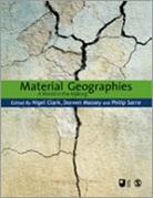 Nigel Clark, Nigel Massey Clark, Doreen B. Clark Massey, Phil Massey Sarre, Nigel Clark, Doreen B Massey... - Material Geographies