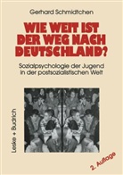 Gerhard Schmidtchen - Wie weit ist der Weg nach Deutschland?