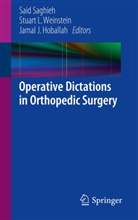 Jamal J. Hoballah, Jamal J Hoballah, Stuar L Weinstein, Stuart L Weinstein, Said Saghieh, Stuart L Weinstein... - Operative Dictations in Orthopedic Surgery