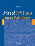 Cyril Fisher - Atlas of Soft Tissue Tumor Pathology