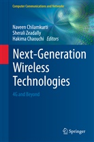 Hakima Chaouchi, Naveen Chilamkurti, Sheral Zeadally, Sherali Zeadally - Next-Generation Wireless Technologies