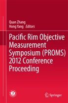 Yang, Yang, Hong Yang, Qua Zhang, Quan Zhang - Pacific Rim Objective Measurement Symposium (PROMS) 2012 Conference Proceeding