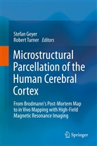 Stefa Geyer, Stefan Geyer, Turner, Turner, Robert Turner - Microstructural Parcellation of the Human Cerebral Cortex