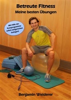 Benjamin Weiderer - Betreute Fitness