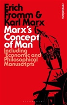 Erich Fromm, Karl Marx - Marx's Concept of Man