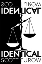 Scott Turow - Identical
