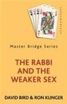 David Bird, David Klinger Bird, Ron Klinger - The Rabbi and the Weaker Sex