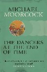 Michael Moorcock, Moorcock michael - The Dancers at the End of Time