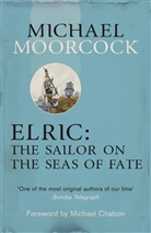 Michael Moorcock - Elric: The Sailor on the Seas of Fate