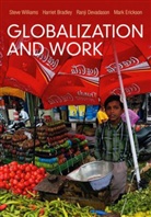Harrie Bradley, Harriet Bradley, Ranji Devadason, Ranji Devadson, Mark Erickson, S Williams... - Globalization and Work