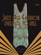 Daisy Bates, Virginia Bates, Virginia Bates Bates, John Galliano, Stephen Jones, Suzy Menkes - Jazz Age Fashion