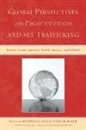 Rochelle L Dalla, Lynda M. Baker, Baker Lynda M., Rochelle L. Dalla, Dalla Rochelle L., John DeFrain... - Global Perspectives on Prostitpb