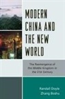 Zhang Boshu, Randall Doyle, Doyle Randall, Boshu Zhang - Modern China and the New Worldpb