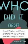 Bob Leszczak - Who Did It First Great Rhythmcb