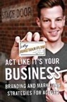 Jonathan Flom - Act Like It''s Your Business