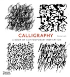 Adrian Frutiger, Denise Lach - Calligraphy A Book of Contemporary Inspiration (Paperback)