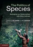 Raymond Lanjouw Corbey, Raymond Corbey, Corbey Raymond, Annette Lanjouw, Lanjouw Annette - Politics of Species