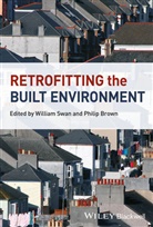 Philip Brown, Philip Swan Brown, W Swan, William Swan, William (Sustainable Housing Researcher Swan, William Brown Swan... - Retrofitting the Built Environment