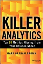 BROWN, Mark G Brown, Mark G. Brown, Mark Gr. Brown, Mark Graham Brown, Mg Brown... - Killer Analytics