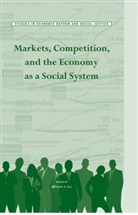 Frederic S Lee, Frederic S. Lee, Frederic S. (University of Missouri-Kansas Ci Lee, Frederic S. (University of Missouri-Kansas City Lee, Fs Lee - Markets, Competition, and the Economy As a Social System