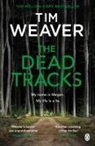 Tim Weaver, Weaver Tim - The Dead Tracks
