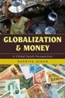 Supriya Singh - Globalization and Money