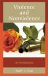 Barry L. Gan - Violence and Nonviolence